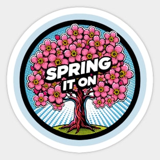 Spring It On Sticker